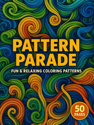 Pattern Parade – 50  for One Dollar& Relaxing Coloring Patterns